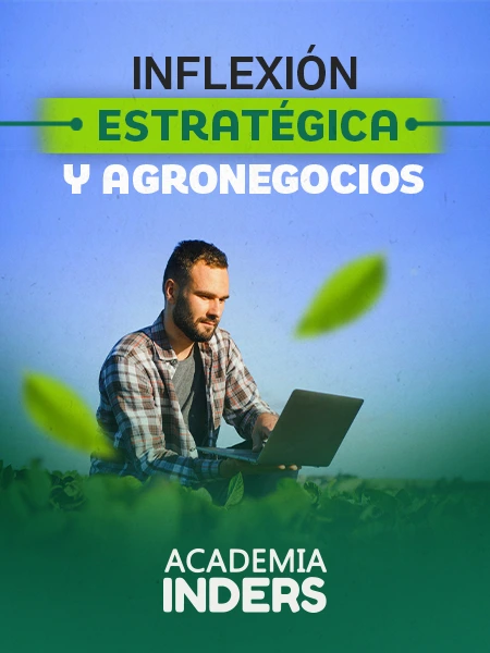 Inflexión Estratégica y Agronegocios